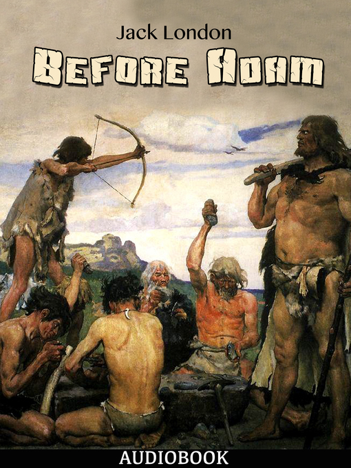 Title details for Before Adam by Jack London - Available